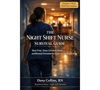 The Night Shift Nurse Survival Guide: Meal Prep, Sleep Schedule Reset, and Burnout Prevention for Nurses and Nursing Students