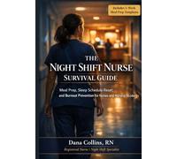 The Night Shift Nurse Survival Guide: Meal Prep, Sleep Schedule Reset, and Burnout Prevention for Nurses and Nursing Students