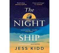 The Night Ship Jess Kidd (Auteur)