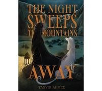 The Night Sweeps the Mountains Away