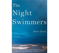 The Night Swimmers by Rock & Peter & MD & FCCP & MBA Rock Peter MD FCCP MBA (Auteur)