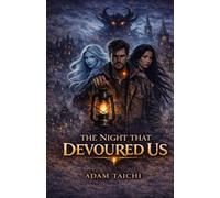 The Night That Devoured Us: A Dark Urban Fantasy of Shadows, Ghosts, and a Demon’s Mark