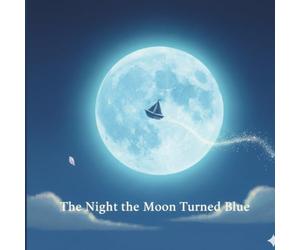 The Night the Moon Turned Blue