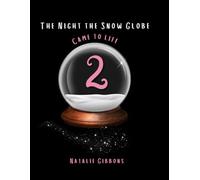 The Night The Snow Globe Came To Life 2