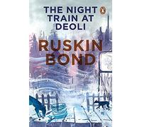 The Night Train at Deoli and Other Stories