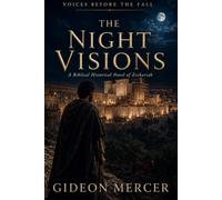 The Night Visions: A Biblical Historical Novel of Zechariah
