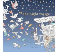 The Night Voyage: A Magical Adventure and Coloring Book