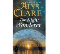 The Night Wanderer by Alys Clare Inconnu (Auteur)