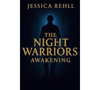 The Night Warriors: Awakening: Book 1