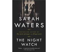 The Night Watch by Sarah Waters Sarah Waters (Auteur)
