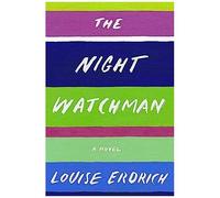 The Night Watchman – Fiction lauréate du prix Pulitzer – Harper
