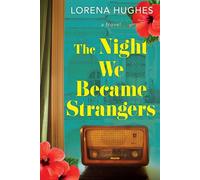 The Night We Became Strangers - Lorena Hughes - Kensington books - ebook (ePub) - Livre
