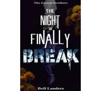 The Night We Finally Break