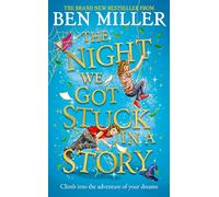 The Night We Got Stuck in a Story: From the author of bestselling Secrets of a Christmas Elf