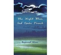 The Night When God Spoke French