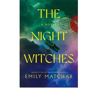 The Night Witches - Emily Matchar - G.P. Putnam's Sons - ebook (ePub) - Livre