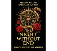 The Night Without End: A Dark Romantasy of Sleep, Obsession, and Betrayal