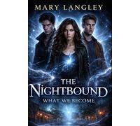 The Nightbound: What We Become
