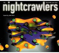 Nightcrawlers - Surrender Your Love [Import]