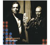 The Nighthawks - Citizen Wayne [Vinyl Lp]