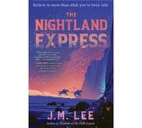 The Nightland Express by J. M. Lee J. M. Lee (Auteur)