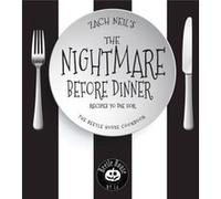 The Nightmare Before Dinner by Zach Neil Inconnu (Auteur)