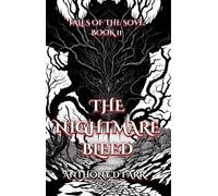 The Nightmare Bleed Tales of the Sove, #2 - Anthony D Farr - Anthony D Farr - ebook (ePub) - Livre