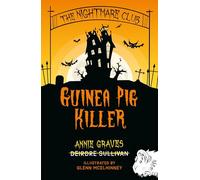 The Nightmare Club: Guinea Pig Killer