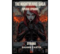 The Nightmaric Saga Special Episode : Syriana