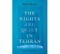The Nights Are Quiet In Tehran