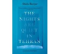 The Nights Are Quiet In Tehran