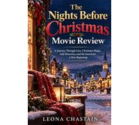 The Nights Before Christmas Movie Review: A Journey Through Love, Christmas Magic, Self-Discovery, and the Search for a New Beginning