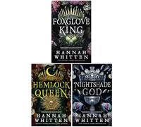 The Nightshade Crown Series 3 Books Collection Set by Hannah Whitten (The Foxglove King, The Hemlock Queen & The Nightshade God)