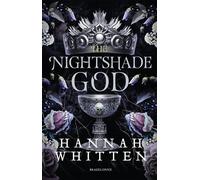 The Nightshade Crown, T3 : The Nightshade God - Hannah Whitten - Bragelonne - broché - Roman