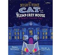 The Nighttime Cat and the Plump Grey Mouse by Erika McGann Erika McGann (Auteur)