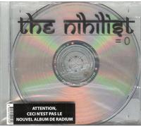 The Nihilist = 0