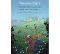 The Nile Delta: Histories from Antiquity to the Modern Period