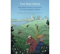 The Nile Delta: Histories from Antiquity to the Modern Period