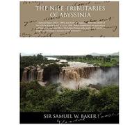 The Nile Tributaries Of Abyssinia