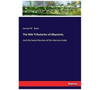 The Nile Tributaries Of Abyssinia,