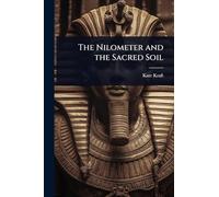 The Nilometer and the Sacred Soil
