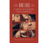 The Nine Lives of Christopher Columbus - Matthew Restall - W. w. norton & company - ebook (ePub) - Livre