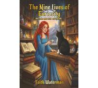 The Nine Lives of Curiosity