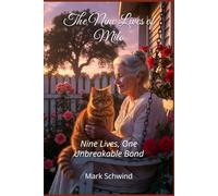 The Nine Lives of Milo: Nine Lives, One Unbreakable Bond