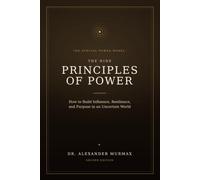 The Nine Principles of Power: How to Build Influence, Resilience, and Purpose in an Uncertain World