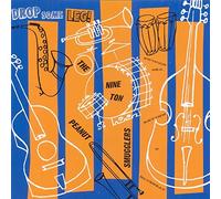 The Nine Ton Peanut Smugglers - Drop Some Leg