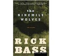 The Ninemile Wolves Bass, Rick (Auteur)