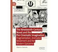 Le roman du XIXe siècle et l'imagination pré-cinématographique