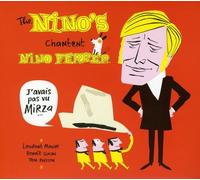 The Nino's - J'Avais Pas Vu Mirza