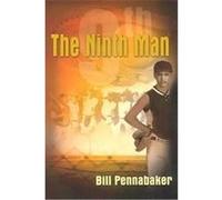 The Ninth Man Bill Pennabaker (Auteur)